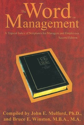 John E Mulford, Bruce E Winston - Word on Management, Second Edition, Häftad