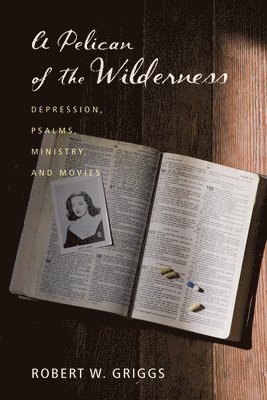 Robert W Griggs, Robert W. Griggs - Pelican of the Wilderness, Häftad