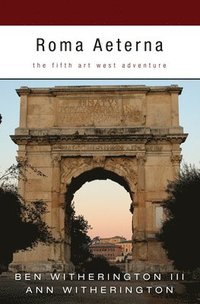 bokomslag Roma Aeterna: The Fifth Art West Adventure