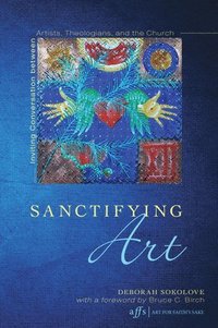 bokomslag Sanctifying Art