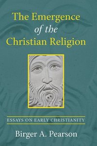 bokomslag The Emergence of the Christian Religion