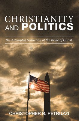 bokomslag Christianity and Politics