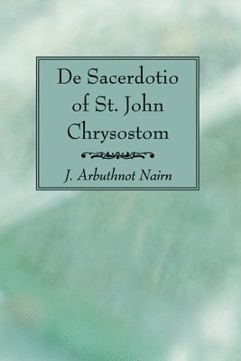 De Sacerdotio of St. John Chrysostom 1