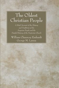 bokomslag The Oldest Christian People