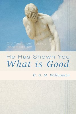 He Has Shown You What Is Good 1