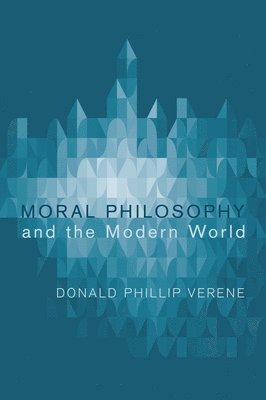 Moral Philosophy and the Modern World 1