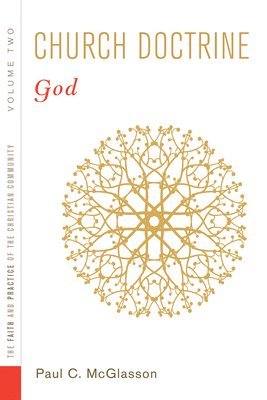 Paul C McGlasson, Paul C. McGlasson, Paul C. Mcglasson - Church Doctrine, Volume 2, Häftad