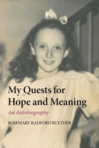 bokomslag My Quests for Hope and Meaning