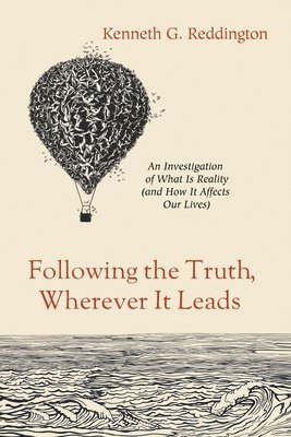 Following the Truth, Wherever It Leads 1