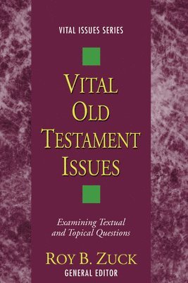 Vital Old Testament Issues 1