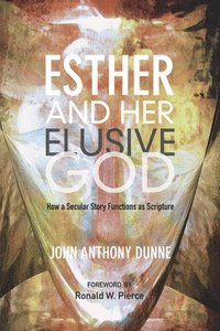 bokomslag Esther and Her Elusive God