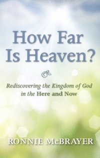 bokomslag How Far Is Heaven?
