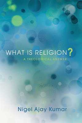 What Is Religion? 1