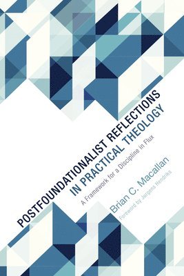 bokomslag Postfoundationalist Reflections in Practical Theology