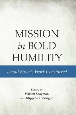 bokomslag Mission in Bold Humility