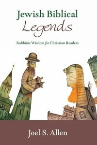 bokomslag Jewish Biblical Legends