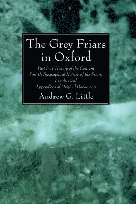 The Grey Friars in Oxford 1