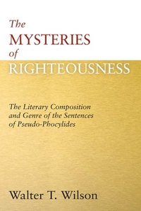 bokomslag The Mysteries of Righteousness