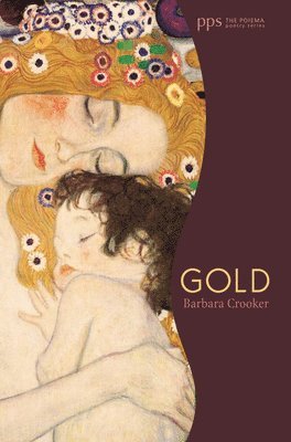 Barbara Crooker - Gold, Häftad