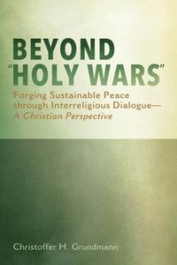 bokomslag Beyond "Holy Wars"