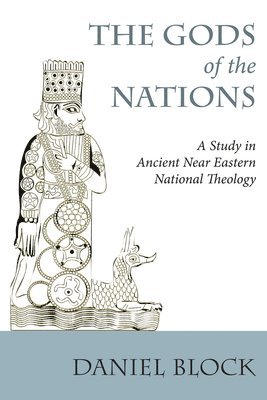 Daniel I Block - Gods of the Nations, Häftad