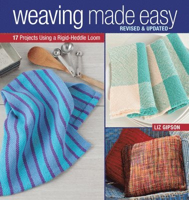 Liz Gipson - Weaving Made Easy, Häftad