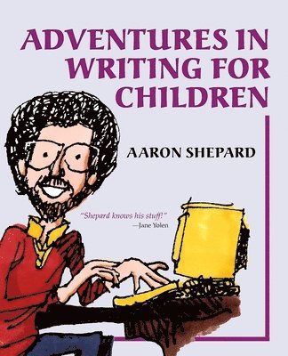 Adventures in Writing for Children 1