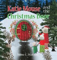 bokomslag Katie Mouse and the Christmas Door