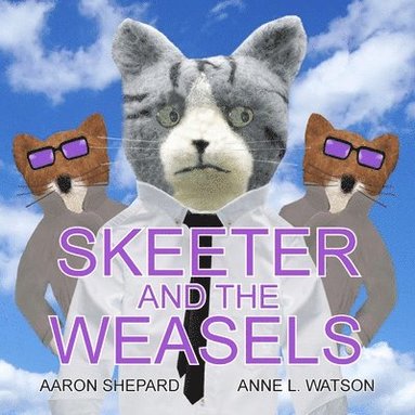 bokomslag Skeeter and the Weasels (Conspiracy Edition)