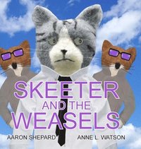 bokomslag Skeeter and the Weasels (Conspiracy Edition)