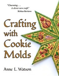 bokomslag Crafting with Cookie Molds
