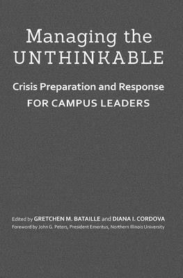 Gretchen M. Bataille, Diana I. Cordova - Managing the Unthinkable, Inbunden