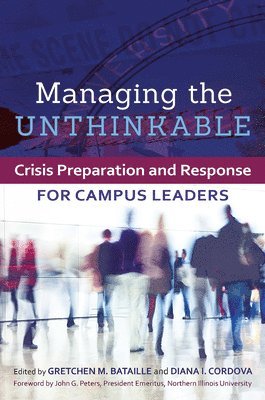 Gretchen M. Bataille, Diana I. Cordova - Managing the Unthinkable, Häftad