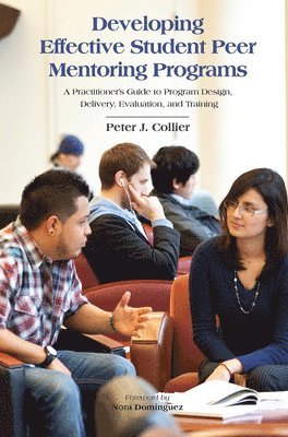 Peter J. Collier - Developing Effective Student Peer Mentoring Programs, Häftad
