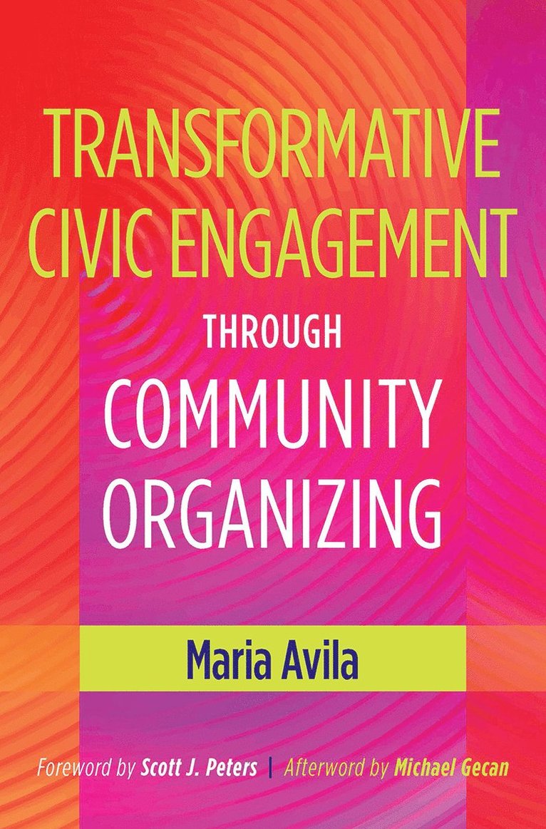 Transformative Civic Engagement Through Community Organizing