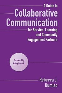bokomslag Guide to Collaborative Communication for Service-Learning and Community Engagement Partners
