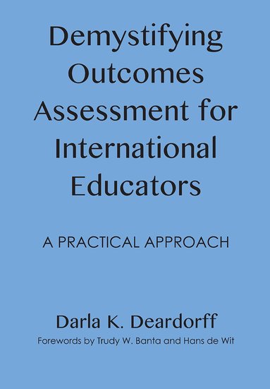 Darla K. Deardorff - Demystifying Outcomes Assessment for International Educators, Inbunden
