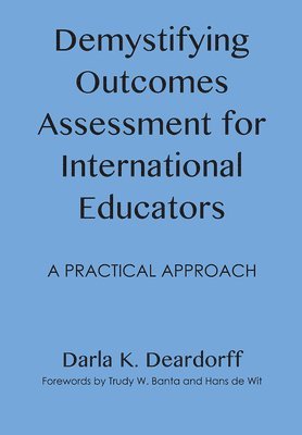 Demystifying Outcomes Assessment for International Educators 1