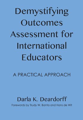 Demystifying Outcomes Assessment for International Educators
