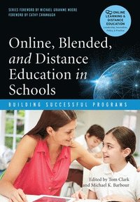 bokomslag Online, Blended and Distance Education in Schools
