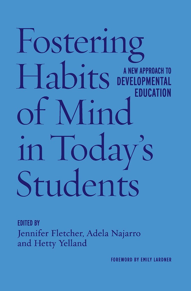Jennifer Fletcher, Adela Najarro, Hetty Yelland - Fostering Habits of Mind in Today's Students, Inbunden