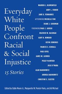 bokomslag Everyday White People Confront Racial and Social Injustice