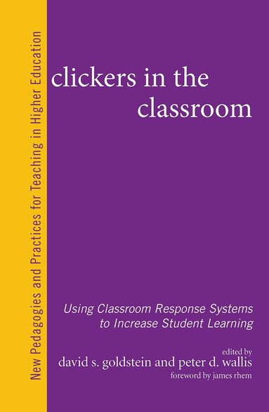 David S. Goldstein, Peter D. Wallis - Clickers in the Classroom, Inbunden