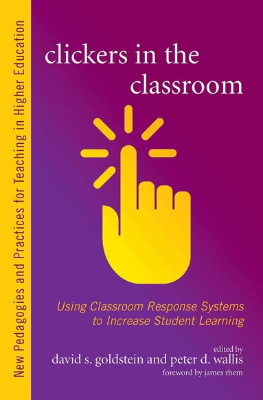 David S. Goldstein, Peter D. Wallis - Clickers in the Classroom, Häftad