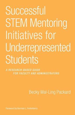 Becky Wai-Ling Packard - Successful STEM Mentoring Initiatives for Underrepresented Students, Inbunden