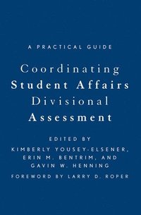 bokomslag Coordinating Student Affairs Divisional Assessment