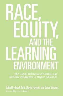 Race, Equity, and the Learning Environment 1