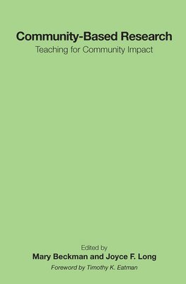 Mary Beckman, Joyce F. Long - Community-Based Research, Inbunden