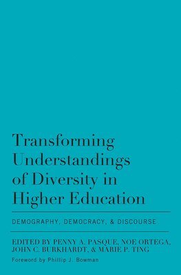 Transforming Understandings of Diversity in Higher Education 1