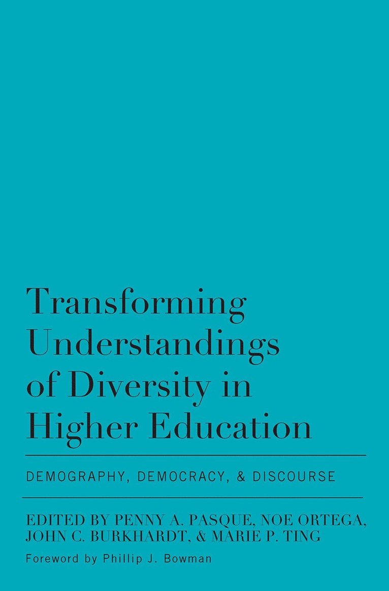 Transforming Understandings of Diversity in Higher Education 1